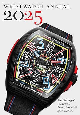 Wristwatch Annual 2025: The Catalog of Producers, Prices, Models, and Specifications Paperback